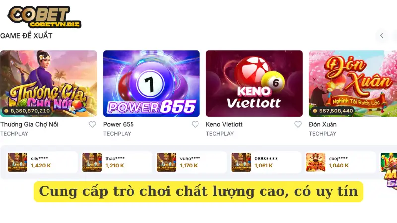 Cung cấp trò chơi chất lượng cao, có uy tín