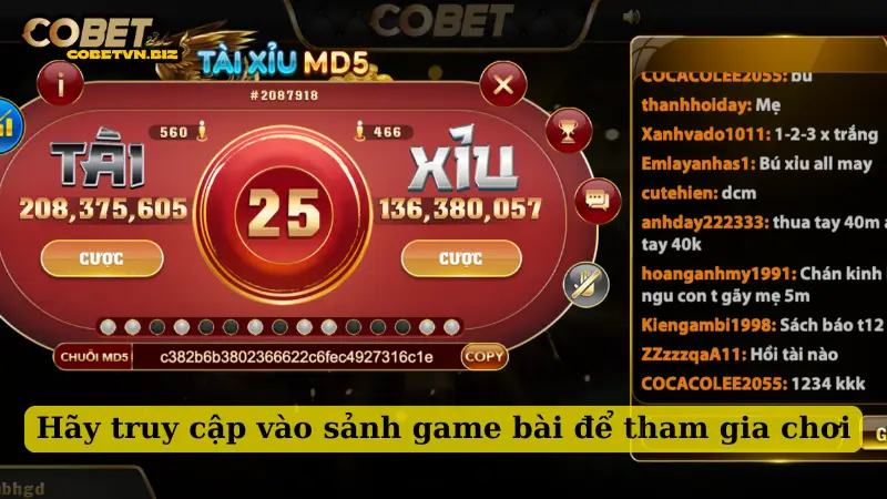 Hãy truy cập vào sảnh game bài để tham gia chơi