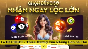 Lô Đề COBET - Thiên Đường Của Những Con Số Thú Vị