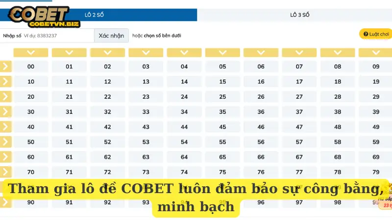 Tham gia lô đề COBET luôn đảm bảo sự công bằng, minh bạch